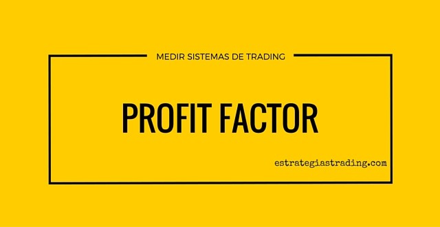 guía profit factor trading